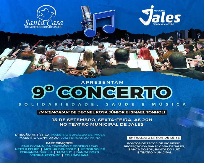 CONCERTO: Santa Casa de Misericórdia de Jales e Prefeitura Municipal de Jales anunciam o 9º “Concerto: Solidariedade, Saúde e Música” 